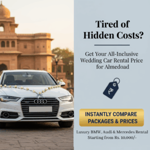 Luxury wedding car rental fleet in Ahmedabad with Mercedes and BMW models, price guide.